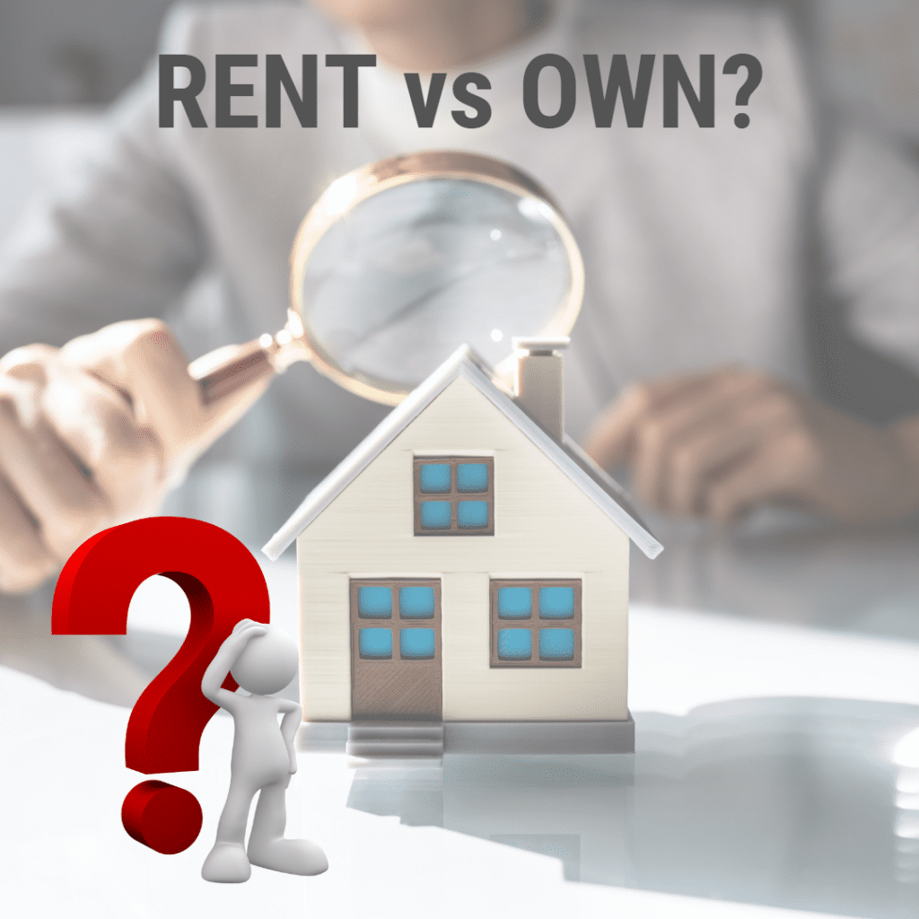 Pros and Cons of Renting vs Owning a Home